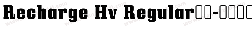 Recharge Hv Regular字体字体转换